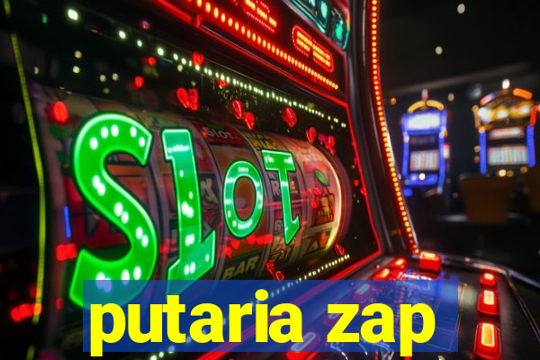 putaria zap